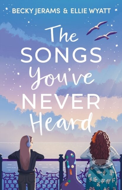 Kniha: The Songs You've Never Heard (Becky Jerams a Ellie Wyatt). Sweet Cherry, 2022 Kniha: The Songs You've Never Heard (Becky Jerams a Ellie Wyatt). Sweet Cherry, 2022