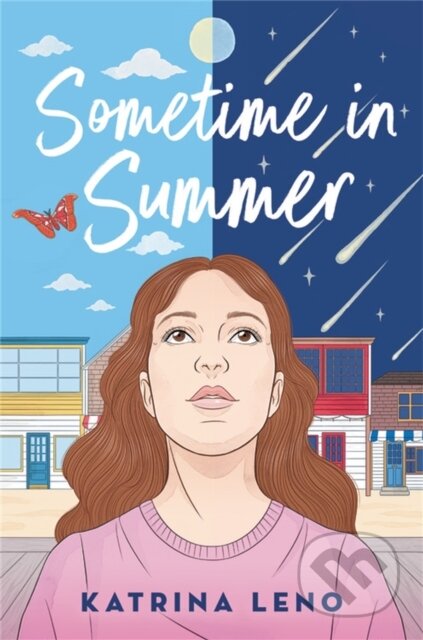 Kniha: Sometime in Summer (Katrina Leno). , 2022 Kniha: Sometime in Summer (Katrina Leno). , 2022