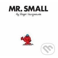 Kniha: Mr. Small (Roger Hargreaves). Egmont Books, 2007 Kniha: Mr. Small (Roger Hargreaves). Egmont Books, 2007
