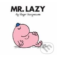 Kniha: Mr. Lazy (Roger Hargreaves). Egmont Books, 2007 Kniha: Mr. Lazy (Roger Hargreaves). Egmont Books, 2007