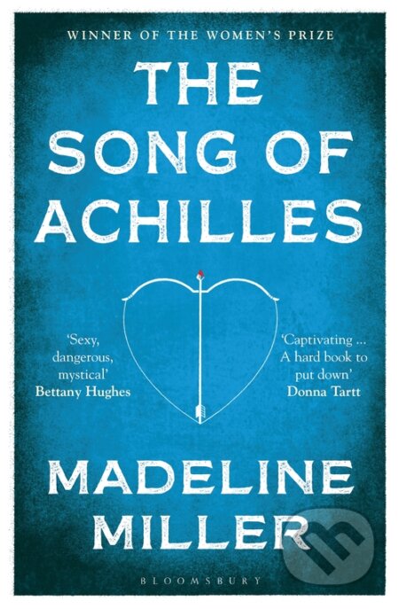 Kniha: The Song of Achilles (Madeline Miller). Bloomsbury, 2017 Kniha: The Song of Achilles (Madeline Miller). Bloomsbury, 2017