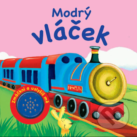 Kniha: Modrý vláček: Zmáčkni a uslyšíš mě (Rebo). Rebo, 2018 Kniha: Modrý vláček: Zmáčkni a uslyšíš mě (Rebo). Rebo, 2018