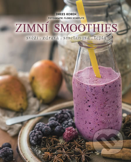 Kniha: Zimní smoothies (Rebo). Rebo, 2017 Kniha: Zimní smoothies (Rebo). Rebo, 2017