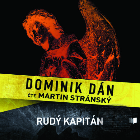 Audiokniha: Rudý kapitán (Dominik Dán). Slovart CZ, 2017 Audiokniha: Rudý kapitán (Dominik Dán). Slovart CZ, 2017