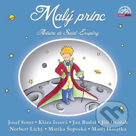 Audiokniha: Malý princ - dramatizace (Antoine de Saint-Exupéry). Supraphon, 2017 Audiokniha: Malý princ - dramatizace (Antoine de Saint-Exupéry). Supraphon, 2017