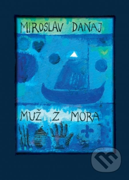 Muž z mora - Miroslav Danaj, Matica slovenská, 2017