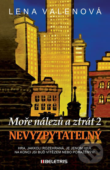 Kniha: Moře nálezů a ztrát 2 - Nevyzpytatelný (Lena Valenová). BELETRIS, 2017 Kniha: Moře nálezů a ztrát 2 - Nevyzpytatelný (Lena Valenová). BELETRIS, 2017