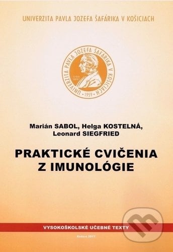 Praktické cvičenia z imunológie - Marián Sabol, Univerzita Pavla Jozefa Šafárika v Košiciach, 2017