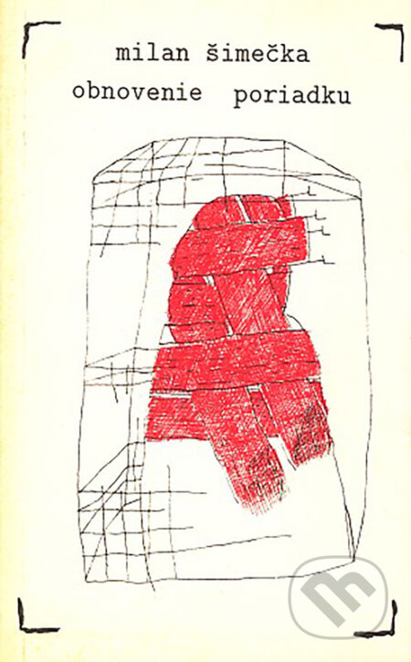 E-kniha: Obnovenie poriadku (Milan Šimečka). Nadácia Milana Šimečku E-kniha: Obnovenie poriadku (Milan Šimečka). Nadácia Milana Šimečku