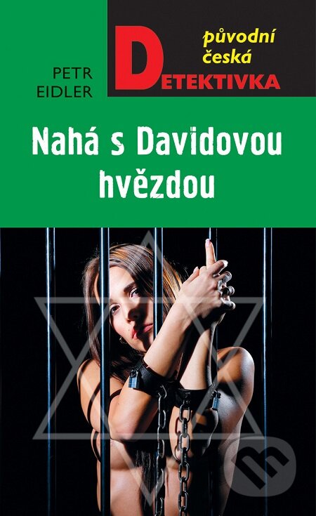 E-kniha: Nahá s Davidovou hvězdou (Petr Eidler). Moba, 2016 E-kniha: Nahá s Davidovou hvězdou (Petr Eidler). Moba, 2016