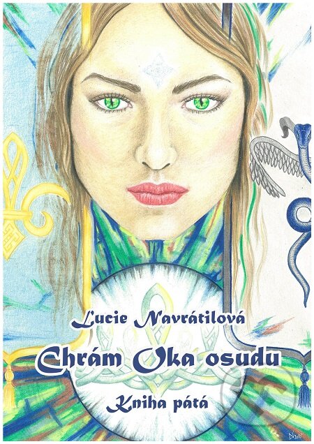 E-kniha: Chrám Oka osudu - Kniha pátá (Lucie Navrátilová). E-knihy jedou E-kniha: Chrám Oka osudu - Kniha pátá (Lucie Navrátilová). E-knihy jedou