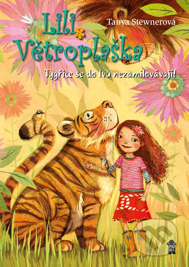 Kniha: Lili Větroplaška 2: Tygřice se do lvů nezamilovávají! (Tanya Stewner). Pikola, 2017 Kniha: Lili Větroplaška 2: Tygřice se do lvů nezamilovávají! (Tanya Stewner). Pikola, 2017