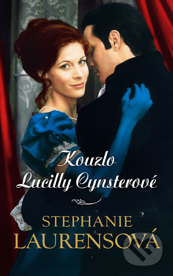 Kniha: Kouzlo Lucilly Cynsterové (Stephanie Laurens). HarperCollins, 2017 Kniha: Kouzlo Lucilly Cynsterové (Stephanie Laurens). HarperCollins, 2017