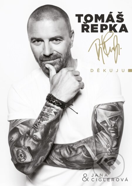 Kniha: Děkuju (Jana Ciglerová a Tomáš Řepka). XYZ, 2017 Kniha: Děkuju (Jana Ciglerová a Tomáš Řepka). XYZ, 2017