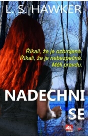 Kniha: Nadechni se (L.S. Hawker). Alpress, 2017 Kniha: Nadechni se (L.S. Hawker). Alpress, 2017