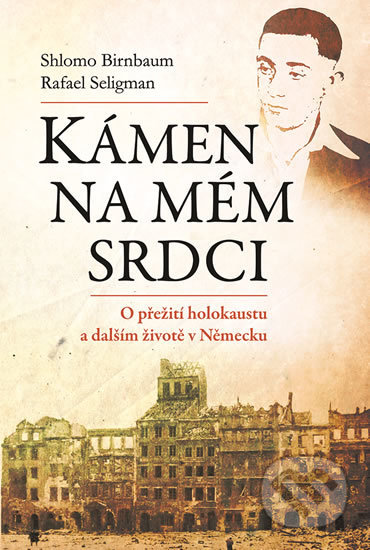 Kniha: Kámen na mém srdci (Shlomo Birnbaum). Barrister & Principal, 2017 Kniha: Kámen na mém srdci (Shlomo Birnbaum). Barrister & Principal, 2017
