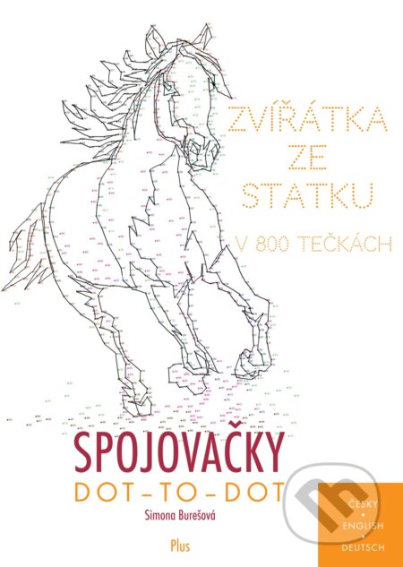 Kniha: Spojovačky: Zvířátka ze statku v 800 tečkách (Simona Burešová). Plus, 2017 Kniha: Spojovačky: Zvířátka ze statku v 800 tečkách (Simona Burešová). Plus, 2017