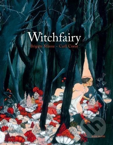 Kniha: Witchfairy (Brigitte Minne). Book Island, 2017 Kniha: Witchfairy (Brigitte Minne). Book Island, 2017