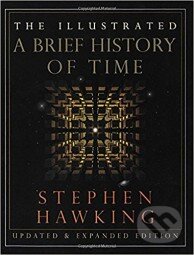 Kniha: Illustrated Brief History of Time and The Universe (Stephen Hawking). Random House, 2017 Kniha: Illustrated Brief History of Time and The Universe (Stephen Hawking). Random House, 2017