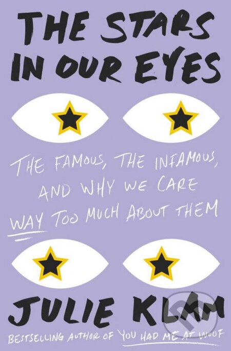 Kniha: The Stars in Our Eyes (Julie Klam). Riverhead, 2017 Kniha: The Stars in Our Eyes (Julie Klam). Riverhead, 2017