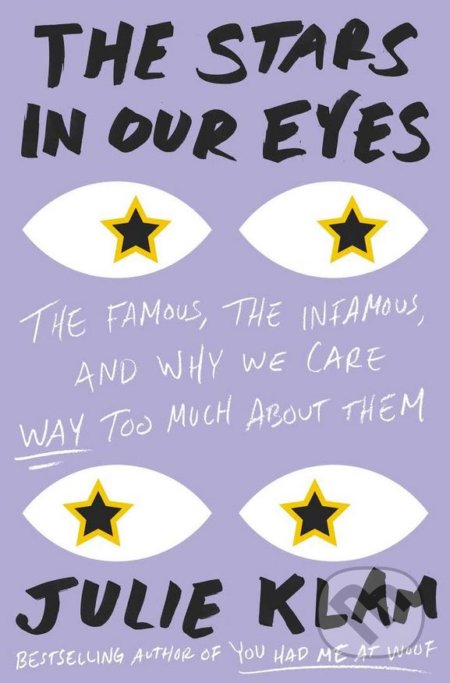 The Stars in Our Eyes - Julie Klam, Riverhead, 2017