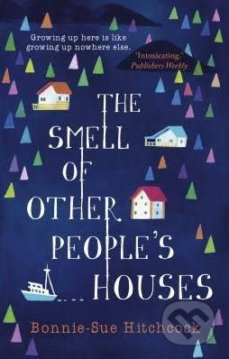 The Smell of Other People&#039;s Houses - Bonnie-Sue Hitchcock, Ember, 2017