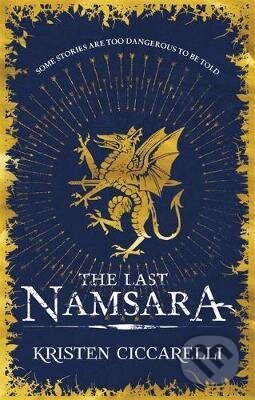 Kniha: The Last Namsara (Kristen Ciccarelli). Gollancz, 2017 Kniha: The Last Namsara (Kristen Ciccarelli). Gollancz, 2017