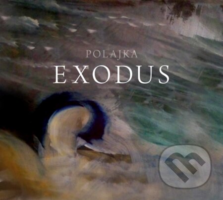 Polajka: Exodus - Polajka, Hudobné albumy, 2017