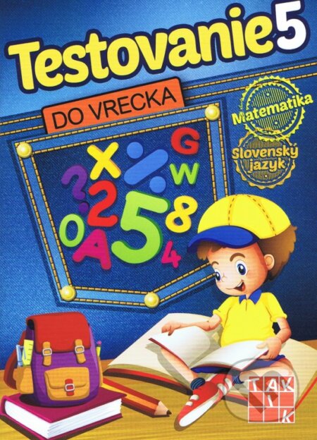 Kniha: Testovanie 5 do vrecka (Taktik). Taktik, 2017 Kniha: Testovanie 5 do vrecka (Taktik). Taktik, 2017