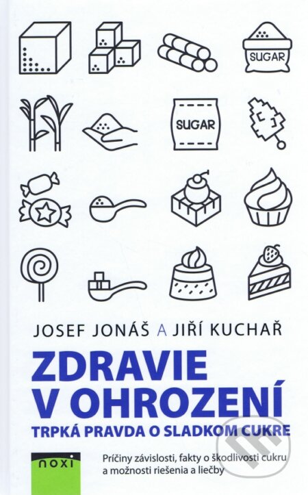 Kniha: Zdravie v ohrození (Jiří Kuchař a Josef Jonáš). NOXI, 2017 Kniha: Zdravie v ohrození (Jiří Kuchař a Josef Jonáš). NOXI, 2017