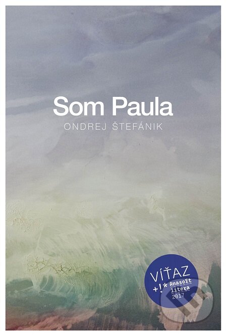 E-kniha: Som Paula (Ondrej Štefánik). Tatran, 2017 E-kniha: Som Paula (Ondrej Štefánik). Tatran, 2017