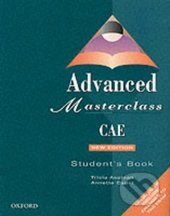 Kniha: Advanced Masterclass CAE (C1/CAE) Student's Book (Patricia Aspinall). Oxford University Press, 1998 Kniha: Advanced Masterclass CAE (C1/CAE) Student's Book (Patricia Aspinall). Oxford University Press, 1998