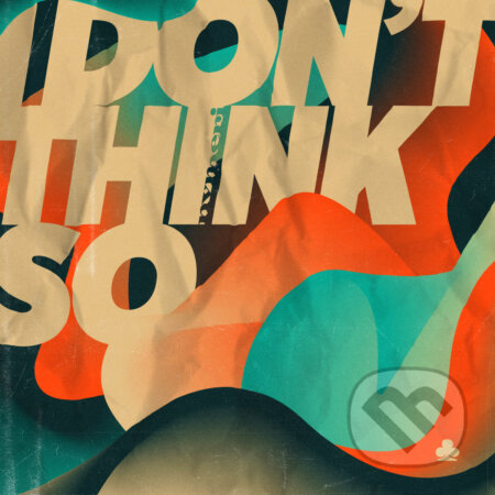 Hudební CD: Nvmeri: I Don't Think So (Hudobné albumy). Hudobné albumy, 2017 Hudební CD: Nvmeri: I Don't Think So (Hudobné albumy). Hudobné albumy, 2017