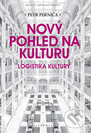 Kniha: Nový pohled na kulturu (Petr Pernica). Academia, 2017 Kniha: Nový pohled na kulturu (Petr Pernica). Academia, 2017