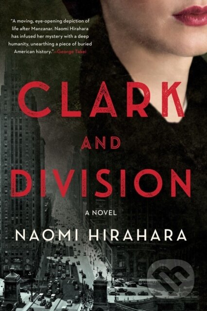Kniha: Clark and Division (Naomi Hirahara). Soho Press, 2022 Kniha: Clark and Division (Naomi Hirahara). Soho Press, 2022
