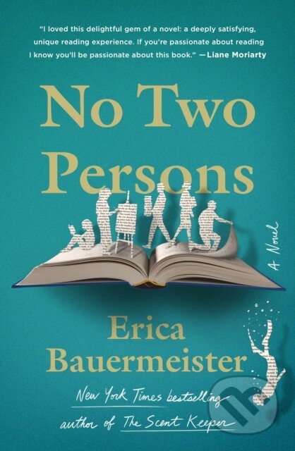 Kniha: No Two Persons (Erica Bauermeister). St. Martin´s Press, 2023 Kniha: No Two Persons (Erica Bauermeister). St. Martin´s Press, 2023