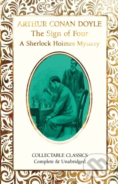 Kniha: The Sign of the Four (A Sherlock Holmes Mystery) (Sir Arthur Conan Doyle). Flame Tree Publishing, 2023 Kniha: The Sign of the Four (A Sherlock Holmes Mystery) (Sir Arthur Conan Doyle). Flame Tree Publishing, 2023