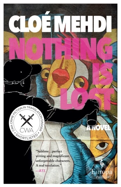 Kniha: Nothing is Lost (Cloe Mehdi). Europa Editions, 2023 Kniha: Nothing is Lost (Cloe Mehdi). Europa Editions, 2023