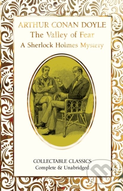 Kniha: The Valley of Fear (A Sherlock Holmes Mystery) (Sir Arthur Conan Doyle). Flame Tree Publishing, 2023 Kniha: The Valley of Fear (A Sherlock Holmes Mystery) (Sir Arthur Conan Doyle). Flame Tree Publishing, 2023