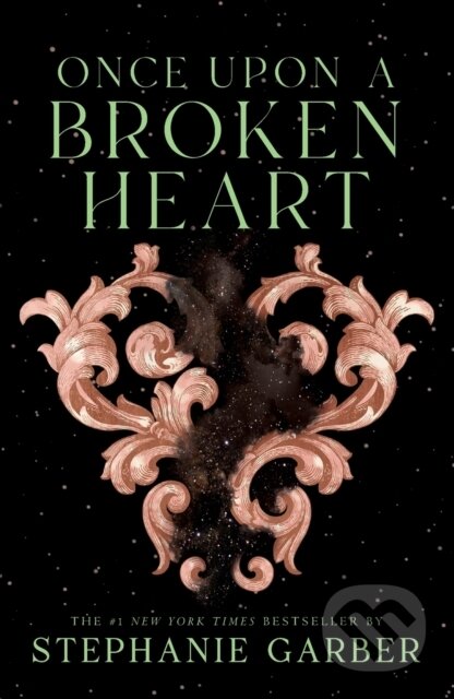Kniha: Once Upon a Broken Heart (Stephanie Garber). Flatiron Books, 2023 Kniha: Once Upon a Broken Heart (Stephanie Garber). Flatiron Books, 2023