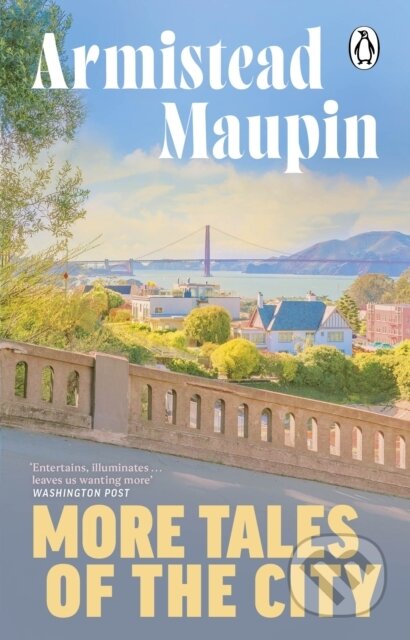 Kniha: More Tales Of The City (Armistead Maupin). Transworld, 2024 Kniha: More Tales Of The City (Armistead Maupin). Transworld, 2024