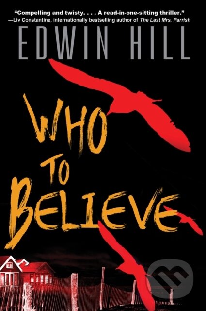 Kniha: Who to Believe (Edwin Hill). Kensington Publishing Corporation, 2024 Kniha: Who to Believe (Edwin Hill). Kensington Publishing Corporation, 2024