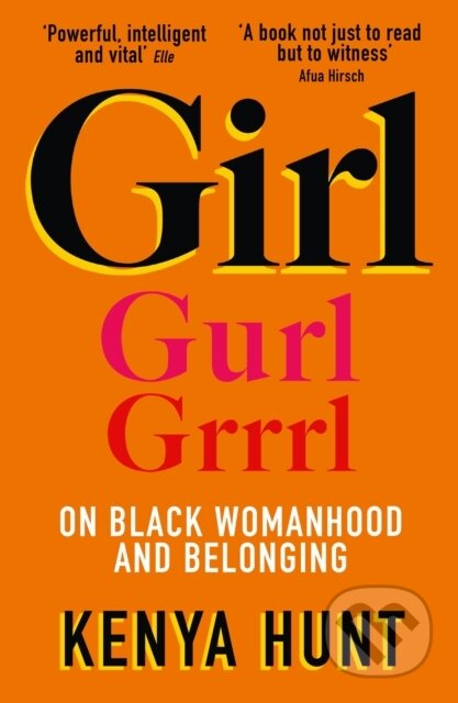 Kniha: GIRL (Kenya Hunt). HQ, 2021 Kniha: GIRL (Kenya Hunt). HQ, 2021