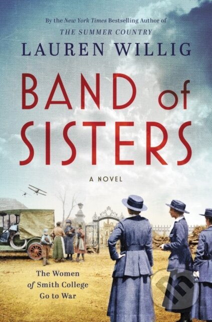 Kniha: Band of Sisters (Lauren Willig). William Morrow, 2021 Kniha: Band of Sisters (Lauren Willig). William Morrow, 2021