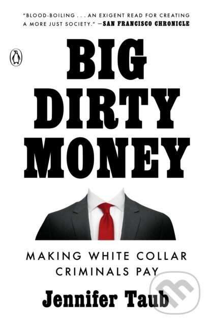 Kniha: Big Dirty Money (Jennifer Taub). , 2021 Kniha: Big Dirty Money (Jennifer Taub). , 2021