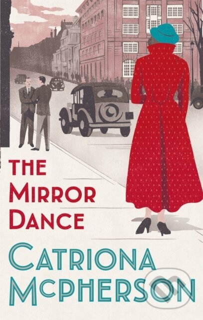 Kniha: The Mirror Dance (Catriona Mcpherson). Hodder Paperback, 2021 Kniha: The Mirror Dance (Catriona Mcpherson). Hodder Paperback, 2021