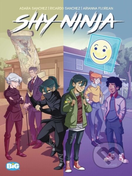 Kniha: Shy Ninja (Adara Sanchez a Ricardo Sanchez). , 2021 Kniha: Shy Ninja (Adara Sanchez a Ricardo Sanchez). , 2021