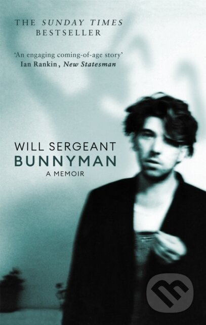 Kniha: Bunnyman (Will Sergeant). Constable, 2022 Kniha: Bunnyman (Will Sergeant). Constable, 2022