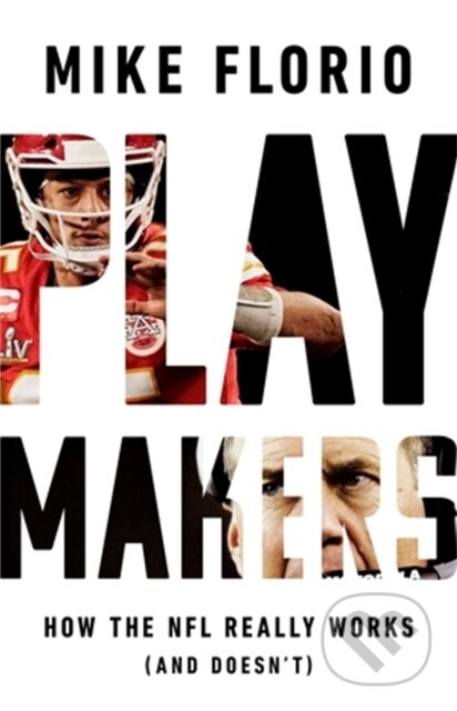 Kniha: Playmakers (Mike Florio). Public Affairs, 2022 Kniha: Playmakers (Mike Florio). Public Affairs, 2022