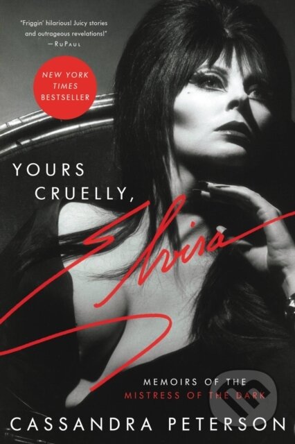 Kniha: Yours Cruelly, Elvira (Cassandra Peterson). Da Capo, 2022 Kniha: Yours Cruelly, Elvira (Cassandra Peterson). Da Capo, 2022